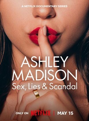 Ashley Madison : Sexe, mensonges et scandale Saison 1