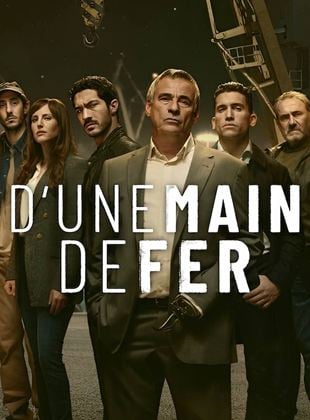 D'une main de fer Saison 1