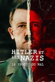 Hitler et les nazis : Le procès du mal